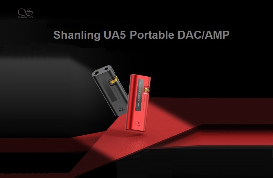 Shanling UA5: The Next Step in Portable USB DAC/AMPs »